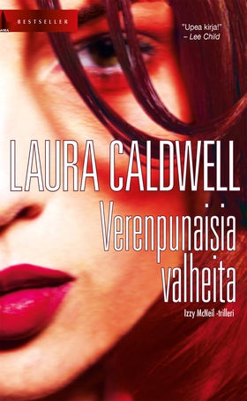 Verenpunaisia valheita (e-bok) av Laura Caldwel