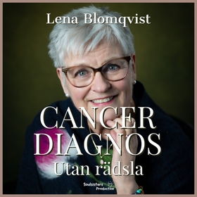 Cancer Diagnos- Utan Rädsla (ljudbok) av Lena B