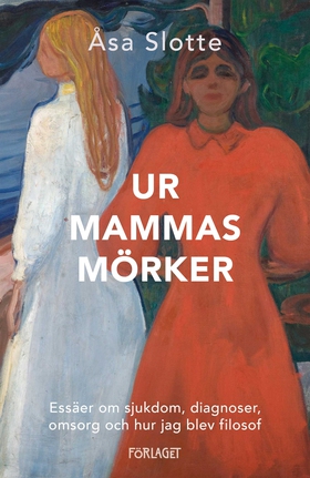 Ur mammas mörker (e-bok) av Åsa Slotte