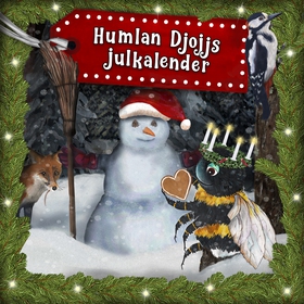 Julkalender 2022 - Humlan Djojjs Julkalender (T