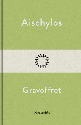 Gravoffret (e-bok) av Aischylos