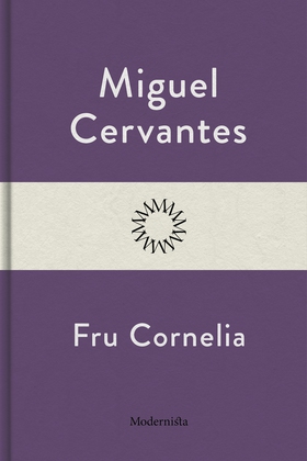 Fru Cornelia (e-bok) av Miguel Cervantes