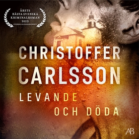 Levande och döda (ljudbok) av Christoffer Carls