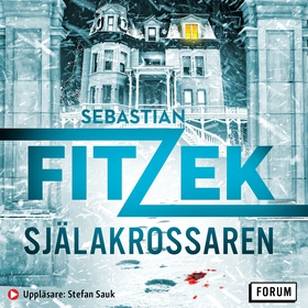Själakrossaren (ljudbok) av Sebastian Fitzek