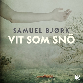 Vit som snö (ljudbok) av Samuel Bjørk