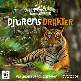 Djurens dräkter (ljudbok) av Världsnaturfonden 