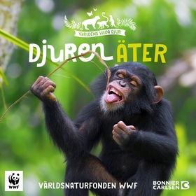 Djuren äter (ljudbok) av Världsnaturfonden WWF