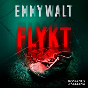 Flykt (ljudbok) av Emmy Walt