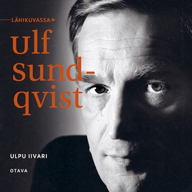 Lähikuvassa Ulf Sundqvist (ljudbok) av Ulpu Iiv