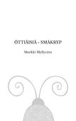 Öttiäisiä - Småkryp