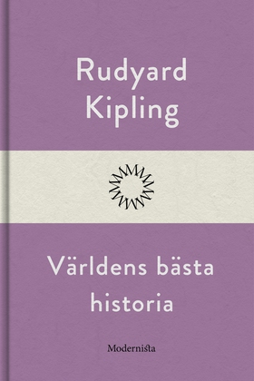 Världens bästa historia (e-bok) av Rudyard Kipl