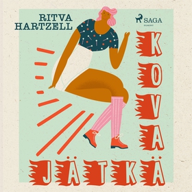 Kova jätkä (ljudbok) av Ritva Hartzell