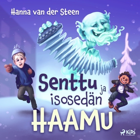 Senttu ja isosedän haamu (ljudbok) av Hanna van