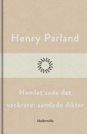 Hamlet sade det vackrare: samlade dikter (e-bok
