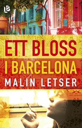 Ett bloss i Barcelona (e-bok) av Malin Letser