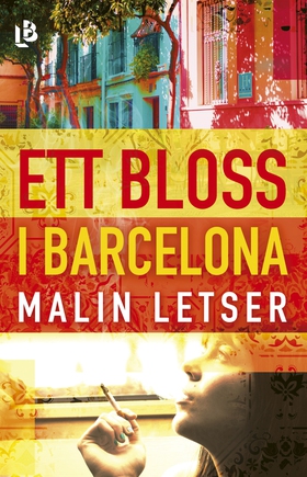 Ett bloss i Barcelona (e-bok) av Malin Letser