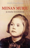Miinan murju: ja muita kirjoituksia