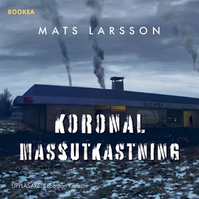 Koronal massutkastning (ljudbok) av Mats Larsso