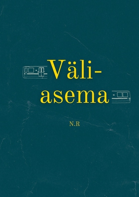Väliasema (e-bok) av Niko Ruppert