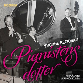 Pianistens dotter (ljudbok) av Yvonne Beckman
