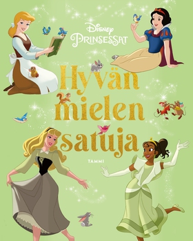 Disney. Prinsessat. Hyvän mielen satuja (e-bok)