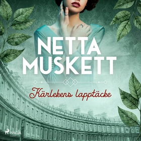 Kärlekens lapptäcke (ljudbok) av Netta Muskett