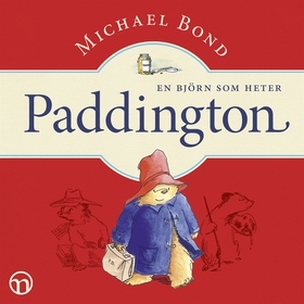 En björn som heter Paddington (ljudbok) av Mich