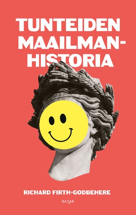 Tunteiden maailmanhistoria (e-bok) av Richard F