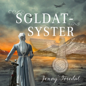 Soldatsyster (ljudbok) av Jenny Töredal