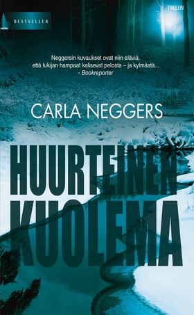 Huurteinen kuolema (e-bok) av Carla Neggers