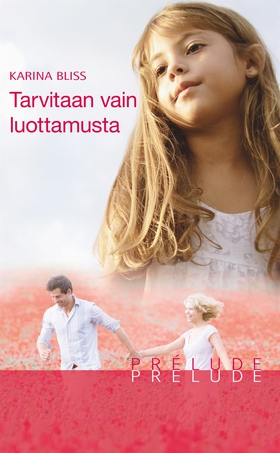 Tarvitaan vain luottamusta (e-bok) av Karina Bl