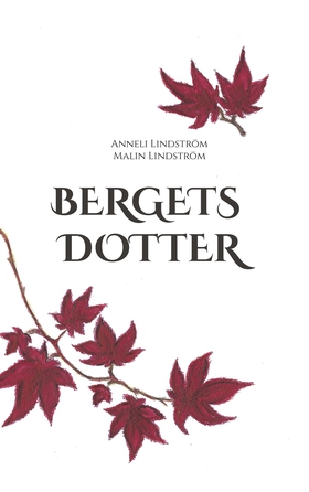 Bergets dotter (e-bok) av Anneli Lindström, Mal