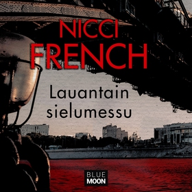 Lauantain sielumessu (ljudbok) av Nicci French