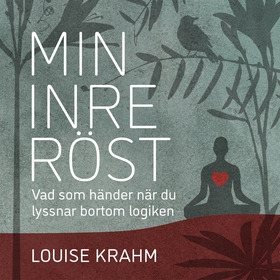 Min inre röst (ljudbok) av Louise Krahm