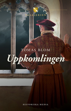 Uppkomlingen (e-bok) av Tomas Blom