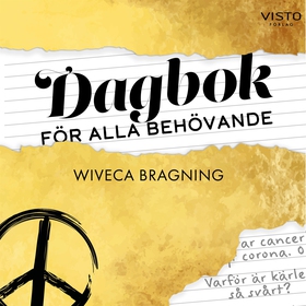 Dagbok för alla behövande (ljudbok) av Wiveca B