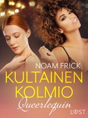 Queerlequin: Kultainen kolmio