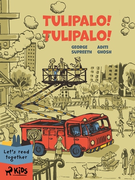 Tulipalo! Tulipalo! (e-bok) av George Supreeth,