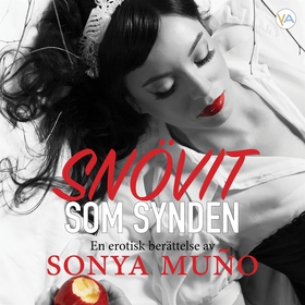 Snövit som synden (ljudbok) av Sonya Muño