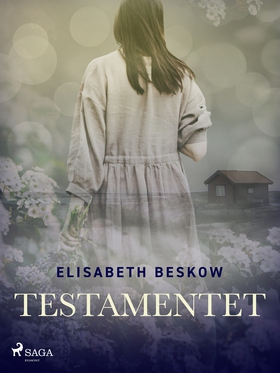 Testamentet (e-bok) av Elisabeth Beskow