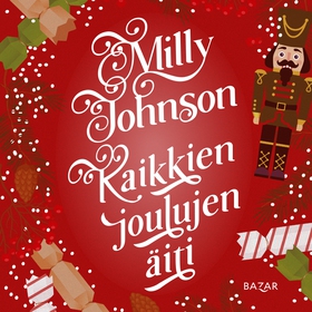 Kaikkien joulujen äiti (ljudbok) av Milly Johns