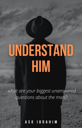 Understand Him (e-bok) av Aso Ibrahim