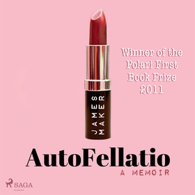 AutoFellatio (ljudbok) av James Maker
