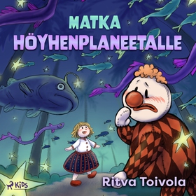 Matka Höyhenplaneetalle (ljudbok) av Ritva Toiv