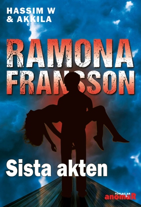 HW & Akkila Sista akten (e-bok) av Ramona Frans