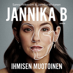 Jannika B - Ihmisen muotoinen (ljudbok) av Sann