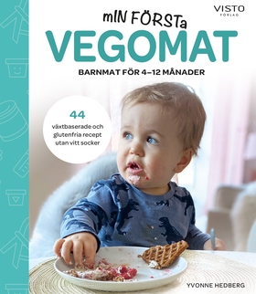 Min första vegomat (e-bok) av Yvonne Hedberg