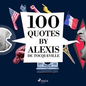 100 Quotes by Alexis de Tocqueville (ljudbok) a
