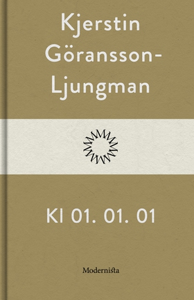 Kl. 01. 01. 01 (e-bok) av Kjerstin Göransson-Lj