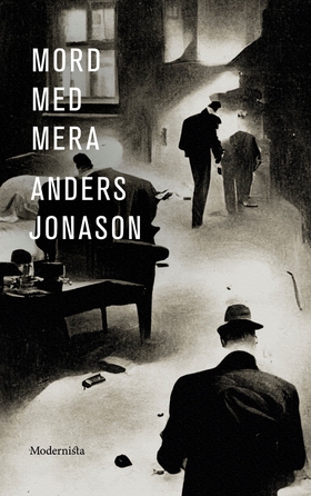 Mord med mera (e-bok) av Anders Jonason